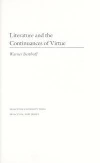 literature and the continuances of virtue 1st edition berthoff, warner 0691066884, 9780691066882