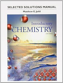 student selected solutions manual for introductory chemistry 5th edition nivaldo j. tro, matthew johll