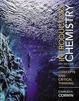 introductory chemistry concepts and critical thinking 8th edition charles corwin 978-0136681113