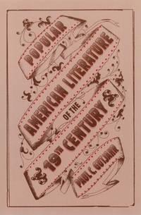 popular american literature of the 19th century 1st edition gutjahr, paul c 0195141407, 9780195141405