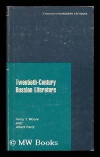 twentieth century russian literature 1st edition moore, henry t 0809307030, 9780809307036