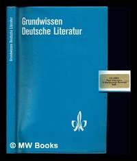 grundwissen deutsche literatur 1st edition kunze, karl oberstudiendirektor dr. obla?nder, heinz 3123505006,