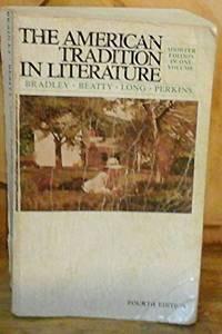the american tradition in literature 4th edition bradley and beatty; no illustration 0448131536, 9780448131535