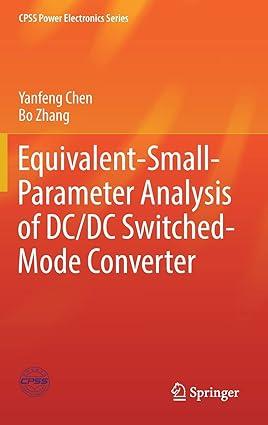equivalent small parameter analysis of dc dc switched mode converter 1st edition yanfeng chen, bo zhang