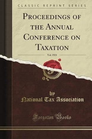 proceedings of the annual conference on taxation vol 1921 1st edition united states war dept 124511834x,