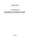 a history of greek literature 1st edition levi, peter 0670801003, 9780670801008