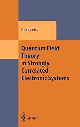 quantum field theory in strongly correlated electronic systems 1st edition naoto nagaosa, s. heusler
