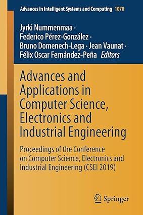 advances and applications in computer science electronics and industrial engineering proceedings of the