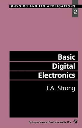 basic digital electronics 2 1st edition j.a. strong 0412399903, 978-0412399909