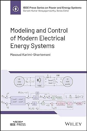 modeling and control of modern electrical energy systems 1st edition masoud karimi-ghartemani 1119883415,