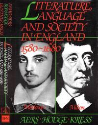 literature language and society in england 1580 1st edition aers, david & hodge, bob & kress, gunther
