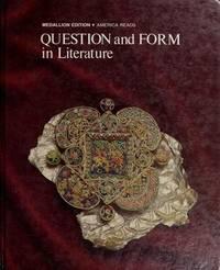 question and form in literature grade ten 1st edition question and form in literature 0673129330,