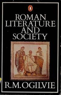 roman literature and society 1st edition robert m. ogilvie 0140152946, 9780140152944