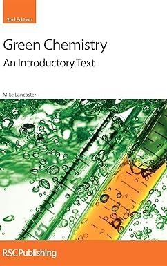 green chemistry an introductory text 2nd edition mike lancaster 1847558739, 978-1847558732
