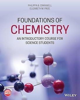 foundations of chemistry an introductory course for science students 1st edition philippa b. cranwell,