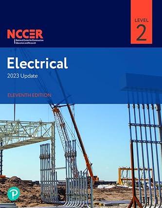 electrical level 2 11th edition nccer 0138231672, 978-0138231675