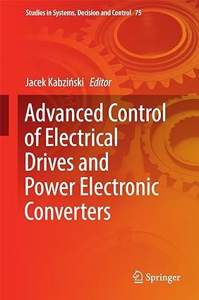 advanced control of electrical drives and power electronic converters 1st edition jacek kabziński