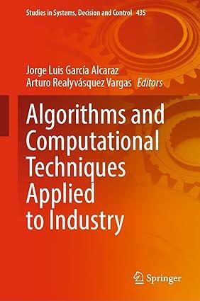 algorithms and computational techniques applied to industry 1st edition jorge luis garcía alcaraz, arturo