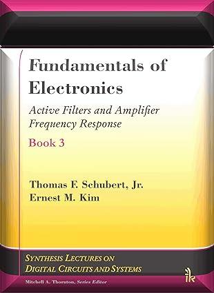 fundamentals of electronics book 3 active filters and amplifier frequency response 1st edition thomas