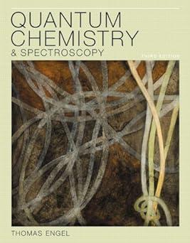 quantum chemistry and spectroscopy 3rd edition thomas engel 0321823990, 978-0321823991