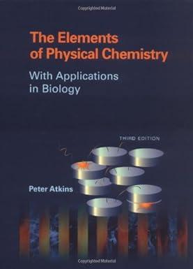 the elements of physical chemistry with applications in biology 3rd edition peter atkins 0716735385,