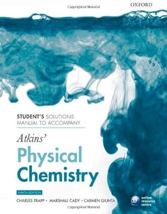 atkins physical chemistry students solutions manual to accompany 9th revised edition carmen giunta charles