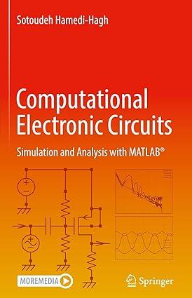 computational electronic circuits simulation and analysis with matlab 1st edition sotoudeh hamedi-hagh