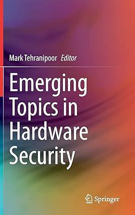 emerging topics in hardware security 1st edition mark tehranipoor 3030644472, 978-3030644475