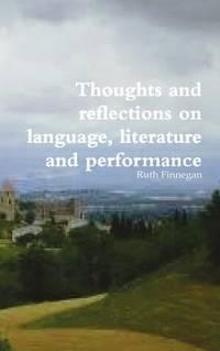 thoughts and reflections on language literature and performance 1st edition o'grady, william; archibald,