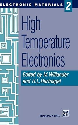 high temperature electronics 2 1st edition magnus willander, h.l. hartnagel 0412625105, 978-0412625107