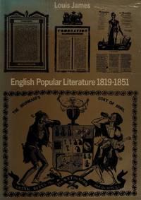 english popular literature 1819-1851 1st edition james, louis 0231041403, 9780231041409