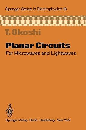 planar circuits for microwaves and lightwaves 1st edition t. okoshi 3642700853, 978-3642700859
