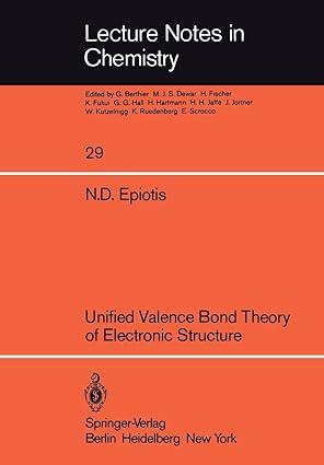 unified valence bond theory of electronic structure 1st edition n. d. epiotis, j. r. larson, h. l. eaton