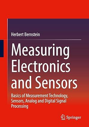 Measuring Electronics And Sensors Basics Of Measurement Technology Sensors Analog And Digital Signal Processing