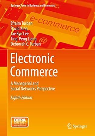 electronic commerce a managerial and social networks perspective 8th edition jae kyu, lee deborrah, c.
