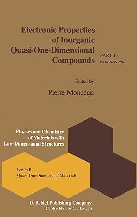 electronic properties of inorganic quasi one dimensional compounds part ii experimental 1st edition p.