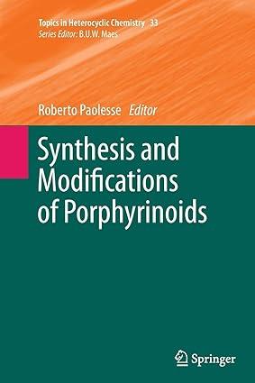 synthesis and modifications of porphyrinoids 1st edition roberto paolesse 3662510596, 978-3662510599