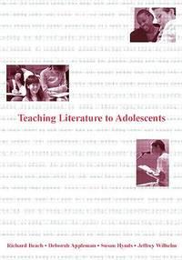 teaching literature to adolescents 1st edition beach, richard; appleman, deborah; fecho, bob; simon, rob;