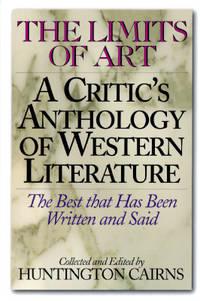the limits of art a critics anthology of westeen literature 1st edition cairns, huntington 1567311628,