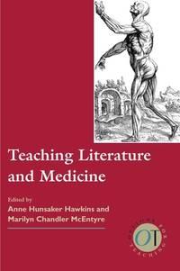 teaching literature and medicine 1st edition hawkins, anne hunsaker & marilyn chandler mcentyre 0873523571,
