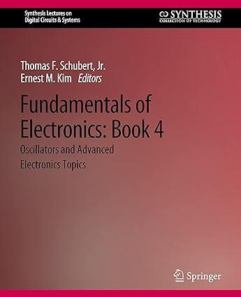 fundamentals of electronics book 4 oscillators and advanced electronics topics 1st edition thomas f.