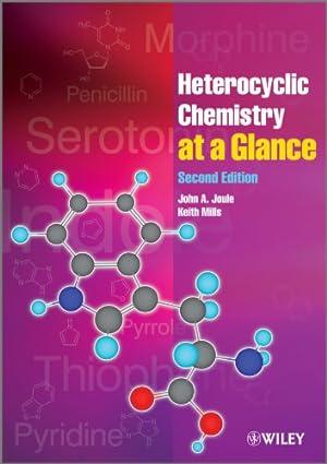 heterocyclic chemistry at a glance 2nd edition john a. joule, keith mills 0470971215, 978-0470971215