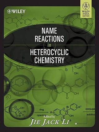 name reactions in heterocyclic chemistry 1st edition jie jack li 8126523875, 978-8126523870