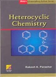 anes chemistry active series heterocyclic chemistry 1st edition r.k.parashar 9380156189, 978-9380156187