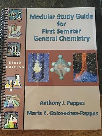 modular study guide for first semester general chemistry 1st edition anthony j. pappas 1506695507,