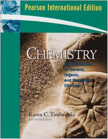 chemistry an introduction to general organic and biological chemistry 10th international edition karen c.
