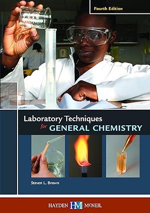 laboratory techniques for general chemistry 1st edition steven l. brown 0738044725, 978-0738044729