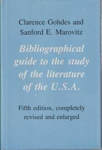 bibliographical guide to the study of the literature of the usa 5th edition gohdes, clarence & sanford e