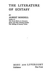 literature of ecstasy 1st edition mordell, albert 0804606293, 9780804606295