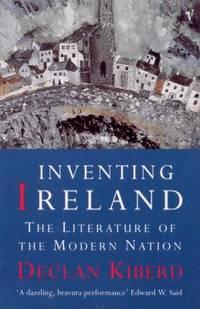 inventing ireland the literature of the modern nation 1st edition kiberd, professor of anglo-irish literature